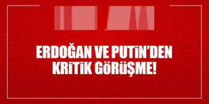 Cumhurbaşkanı Erdoğan ve Putin Halep’i görüştü!